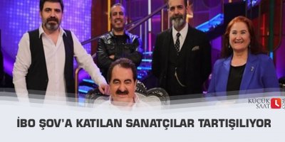 İbo şov’a katılan sanatçılar tartışılıyor