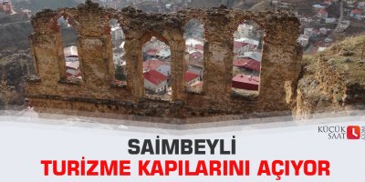 Saimbeyli turizme kapılarını açıyor