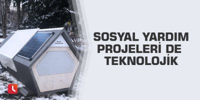 Sosyal yardım projeleri de teknolojik