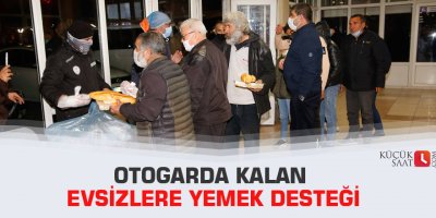Otogarda kalan evsizlere yemek desteği