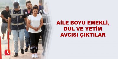 Aile boyu emekli, dul ve yetim avcısı çıktılar