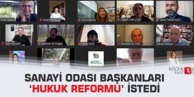 Sanayi odası başkanları ‘Hukuk reformu’ istedi