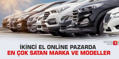 İkinci el online pazarda en çok satan marka ve modeller