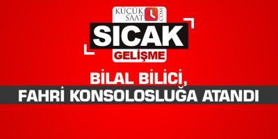 Bilal Bilici, fahri konsolosluğa atandı