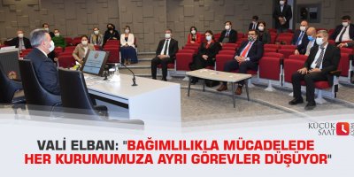 Vali Elban: "Bağımlılıkla mücadelede her kurumumuza ayrı görevler düşüyor"