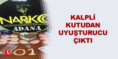 Kalpli kutudan uyuşturucu çıktı