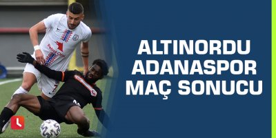 Altınordu - Adanaspor maç sonucu