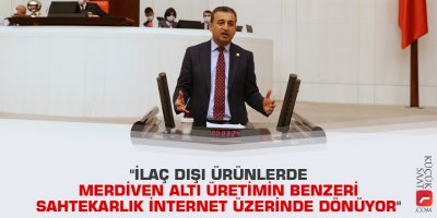 "İlaç dışı ürünlerde merdiven altı üretimin benzeri sahtekarlık internet üzerinde dönüyor"