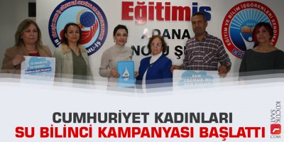Cumhuriyet kadınları su bilinci kampanyası başlattı