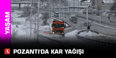 Pozantı'da kar yağışı
