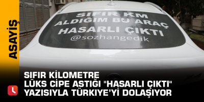 Sıfır kilometre lüks cipe astığı "Hasarlı çıktı" yazısıyla Türkiye’yi dolaşıyor
