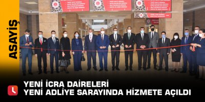 Yeni icra daireleri yeni adliye sarayında hizmete açıldı