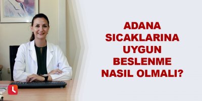 Yaz aylarında beslenme uyarısı