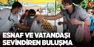 Esnaf ve vatandaşı sevindiren buluşma
