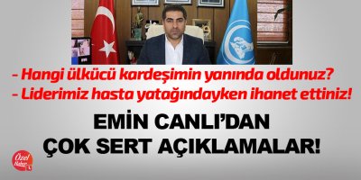 Emin Canlı'dan sert açıklama!