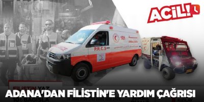 Adana'dan Filistin'e yardım çağrısı