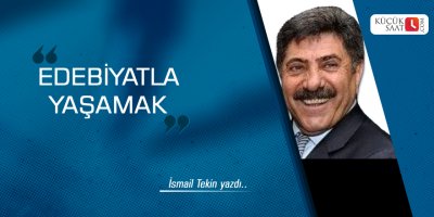 Edebiyatla Yaşamak