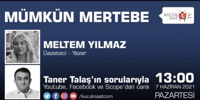 Taner Talaş'ın konuğu gazeteci - yazar Meltem Yılmaz