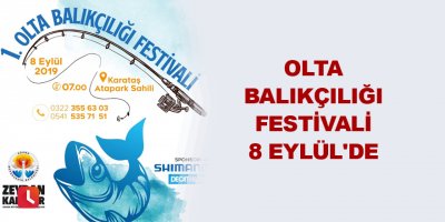 Olta Balıkçılığı Festivali 8 Eylül'de