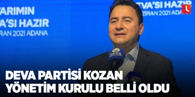 DEVA Partisi Kozan İlçe Yönetim Kurulu belli oldu