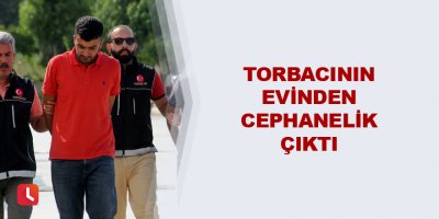 Torbacının evinden cephanelik çıktı