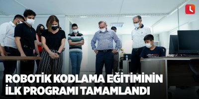 Robotik kodlama eğitiminin ilk programı tamamlandı