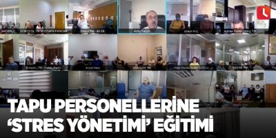Tapu personellerine ‘Stres Yönetimi’ eğitimi