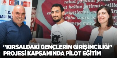 "Kırsaldaki Gençlerin Girişimciliği" projesi kapsamında pilot eğitim