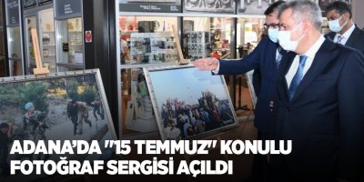 Adana’da "15 Temmuz" konulu fotoğraf sergisi açıldı