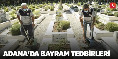 Adana'da bayram tedbirleri