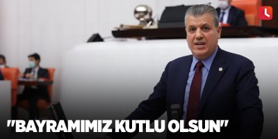 "Bayramımız kutlu olsun"
