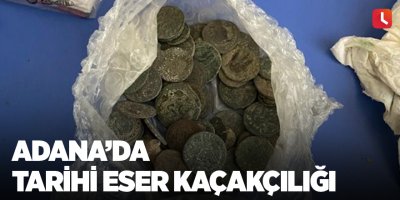 Adana’da tarihi eser kaçakçılığı