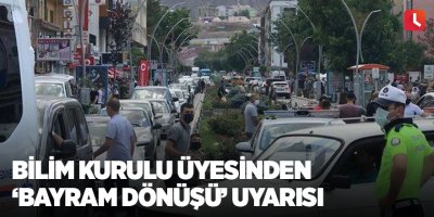 Bilim Kurulu üyesinden ‘bayram dönüşü’ uyarısı