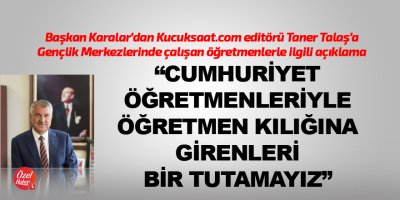 Cumhuriyet öğretmenlerimizle öğretmen kılığına girenleri bir tutamayız