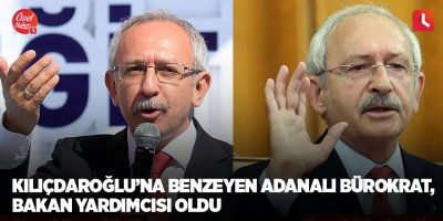 Kılıçdaroğlu'na benzeyen Adanalı bürokrat, bakan yardımcısı oldu