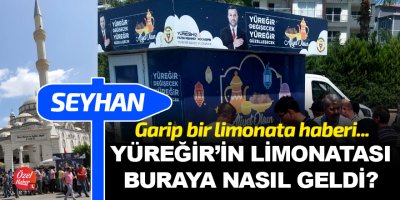 Yüreğir'in limonatası Seyhan'a nasıl geldi?
