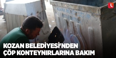Kozan Belediyesi'nden çöp konteynırlarına bakım