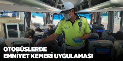 Otobüslerde emniyet kemeri uygulaması