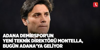Adana Demirspor'un yeni teknik direktörü Montella, bugün Adana'ya geliyor