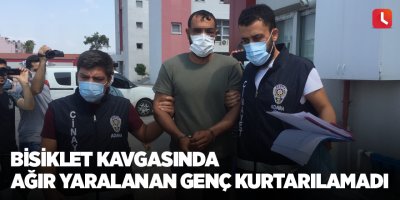 Bisiklet kavgasında ağır yaralanan genç kurtarılamadı