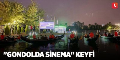 "Gondolda Sinema" keyfi