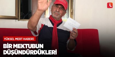 Bir mektubun düşündürdükleri