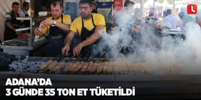 Adana’da 3 günde 35 ton et tüketildi