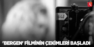 'Bergen' filminin çekimleri başladı