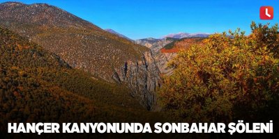 Hançer Kanyonunda sonbahar şöleni