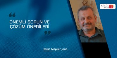 Önemli sorun ve çözüm önerileri