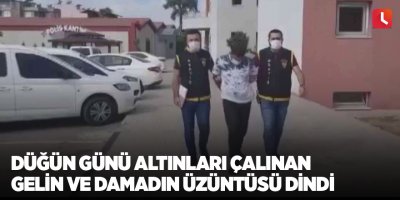 Düğün günü altınları çalınan gelin ve damadın üzüntüsü dindi