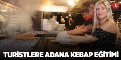 Turistlere Adana kebap eğitimi