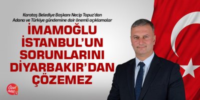 İmamoğlu İstanbul’un sorunlarını Diyarbakır’dan çözemez