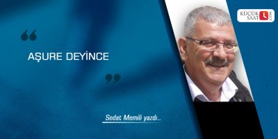 AŞURE DEYİNCE